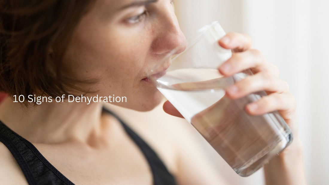 10 Signs of Dehydration